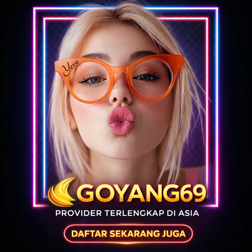 Galeri foto Goyang69 | Provider Resmi Goyang69 Paling Dicari Hari Ini di Jakarta